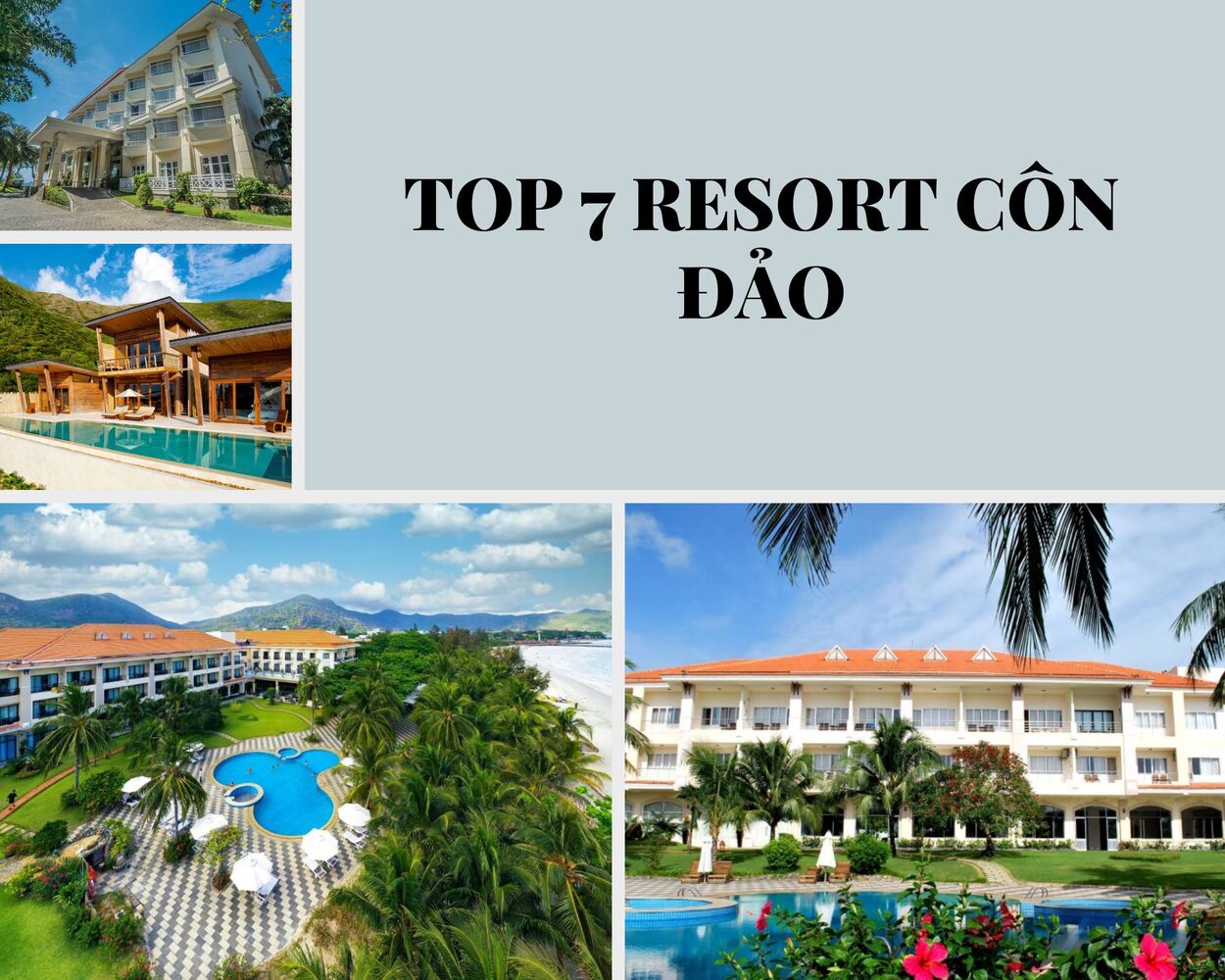 Top 7 resort Côn Đảo gần biển cho chuyến du lịch của bạn